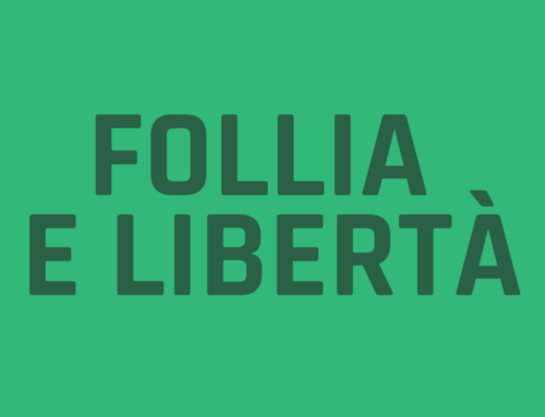 Follia e libertà