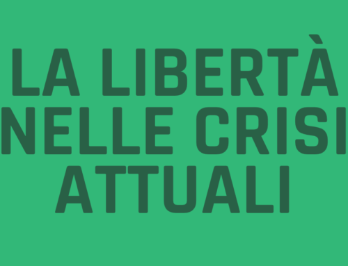 La libertà nelle crisi attuali